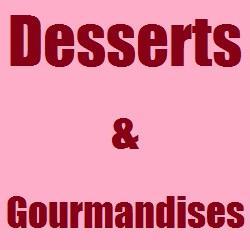 Desserts et gourmandises